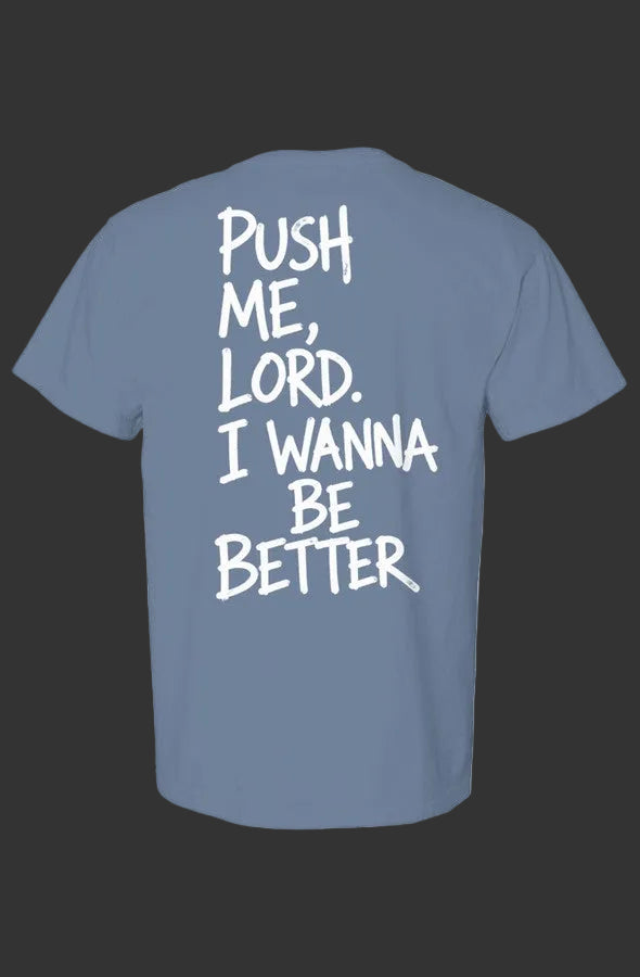 Live Well Push Me Comfort Colors Heavyweight T Shirt