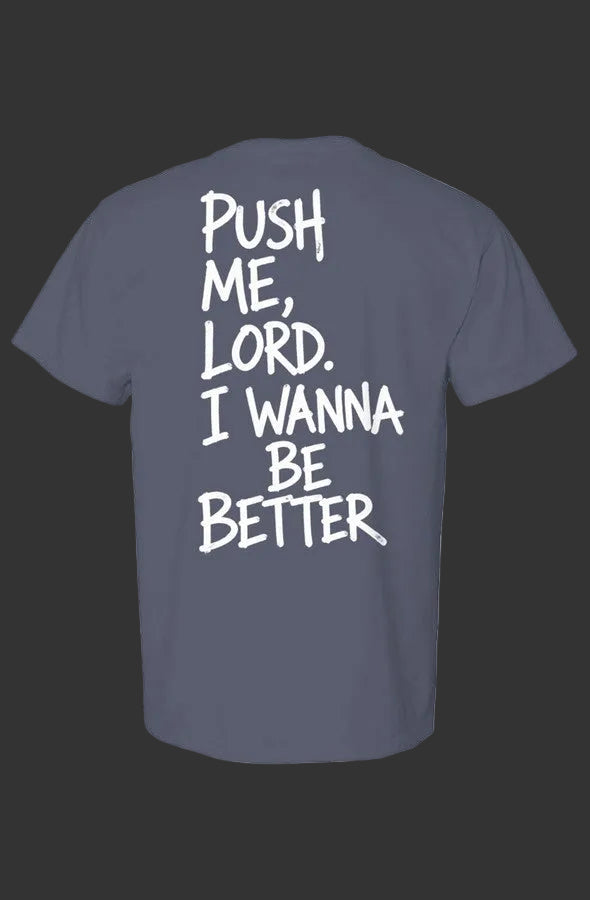 Live Well Push Me Comfort Colors Heavyweight T Shirt