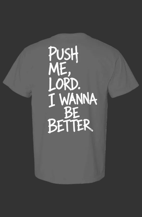Live Well Push Me Comfort Colors Heavyweight T Shirt