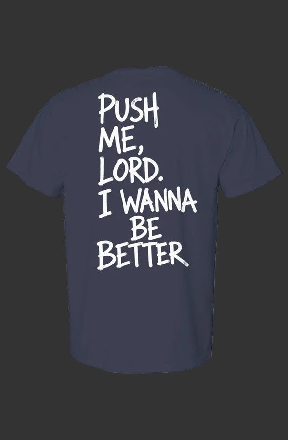 Live Well Push Me Comfort Colors Heavyweight T Shirt