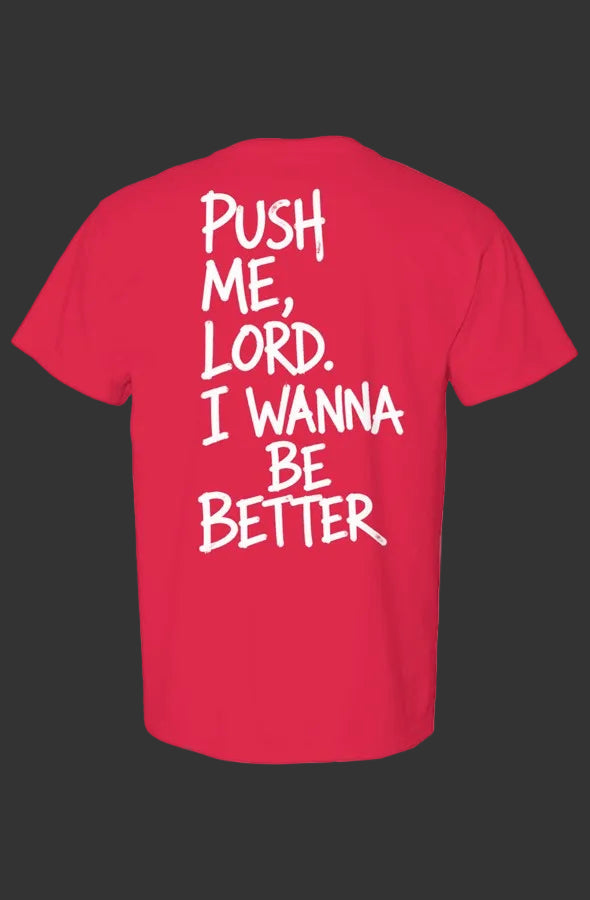 Live Well Push Me Comfort Colors Heavyweight T Shirt