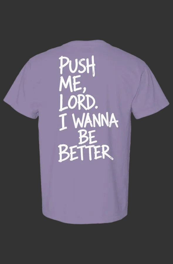 Live Well Push Me Comfort Colors Heavyweight T Shirt