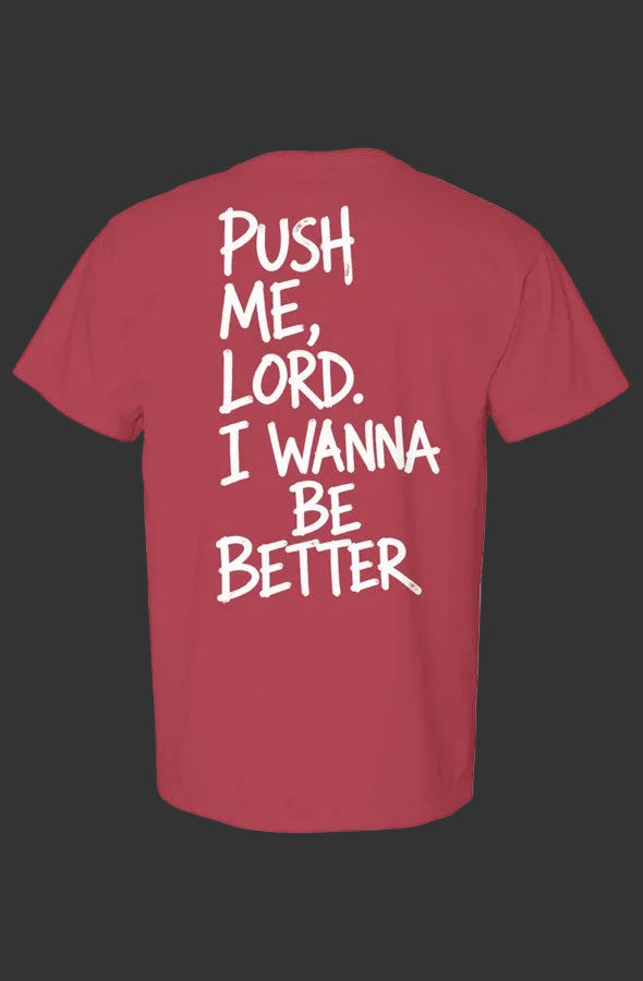 Live Well Push Me Comfort Colors Heavyweight T Shirt